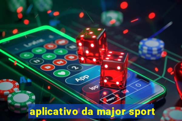 aplicativo da major sport